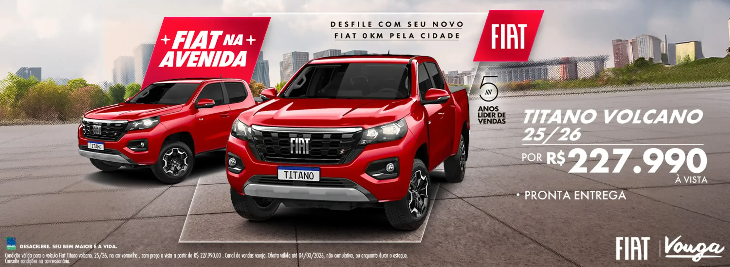 FIAT NA AVENIDA - TITANO VOLCANO FEV26 