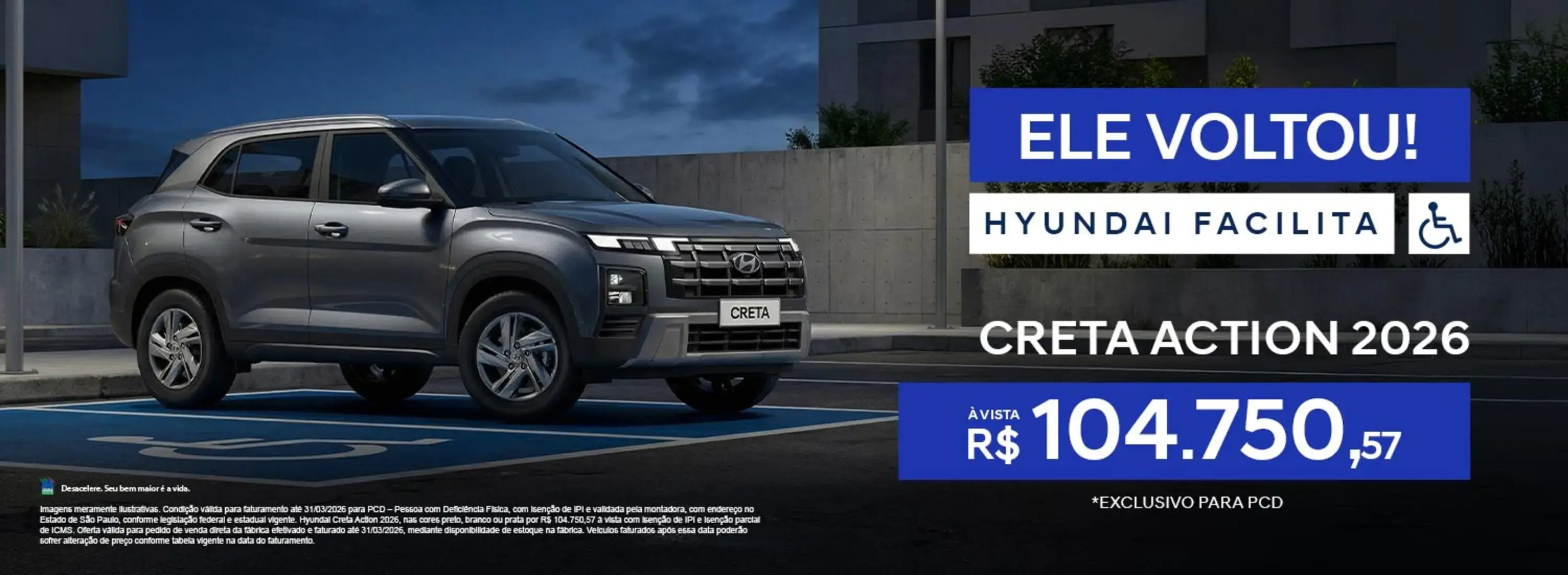 Ele voltou! Hyundai facilita. Creta Action 2026 R$104.750,57 exclusivo para PCD