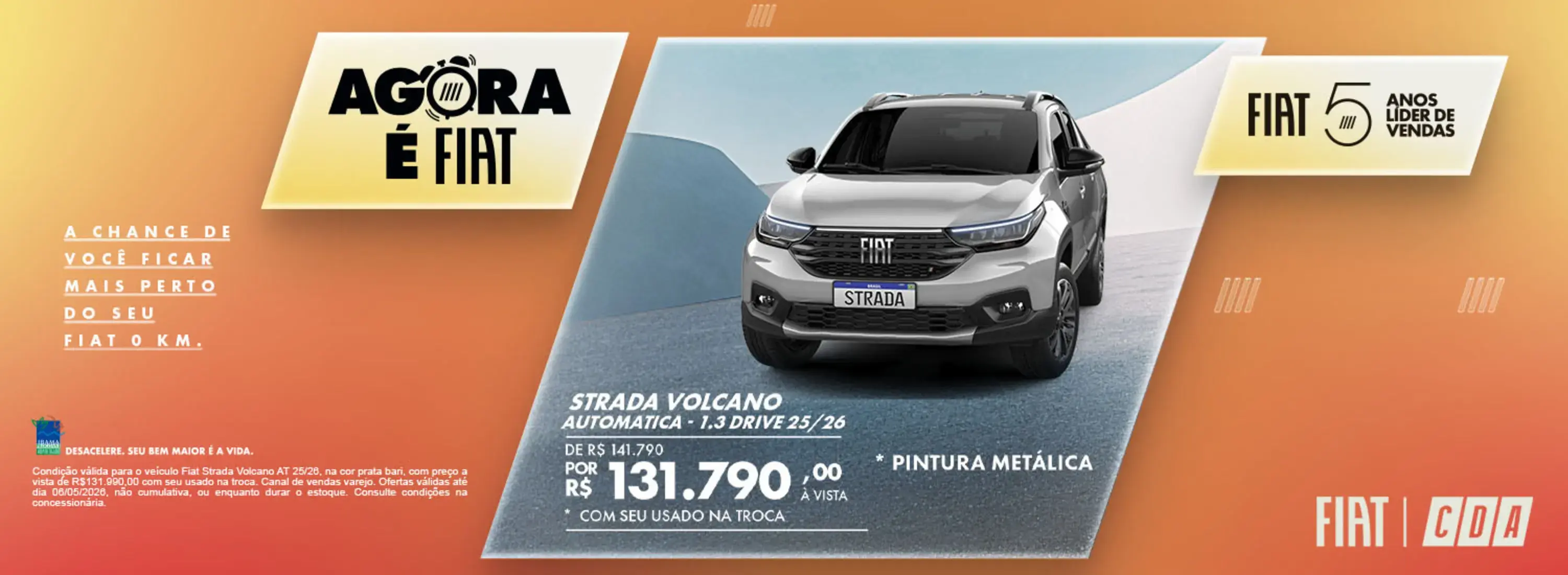 AGORA É FIAT - STRADA VOLCANO ABRIL26