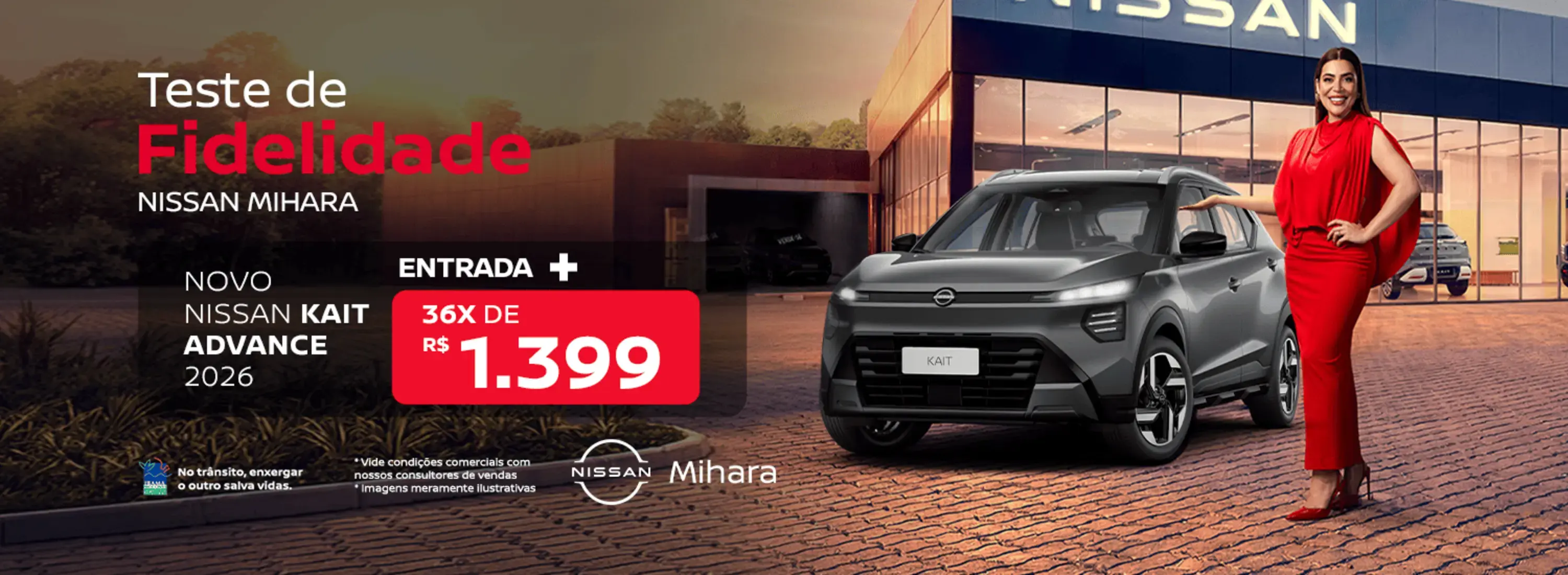 TESTE FIDELIDADE NISSAN MIHARA NOVO NISSAN KAIT ADVANCE 2026 ENTRADA + 36X DE 1.399,00