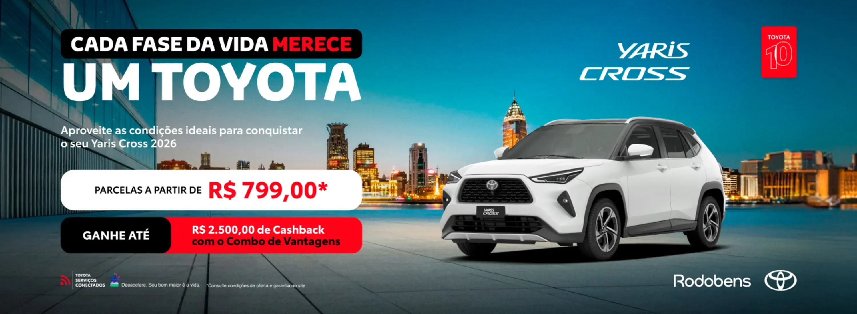 Compre seu Yaris Cross com vantagens exclusivas Rodobens.