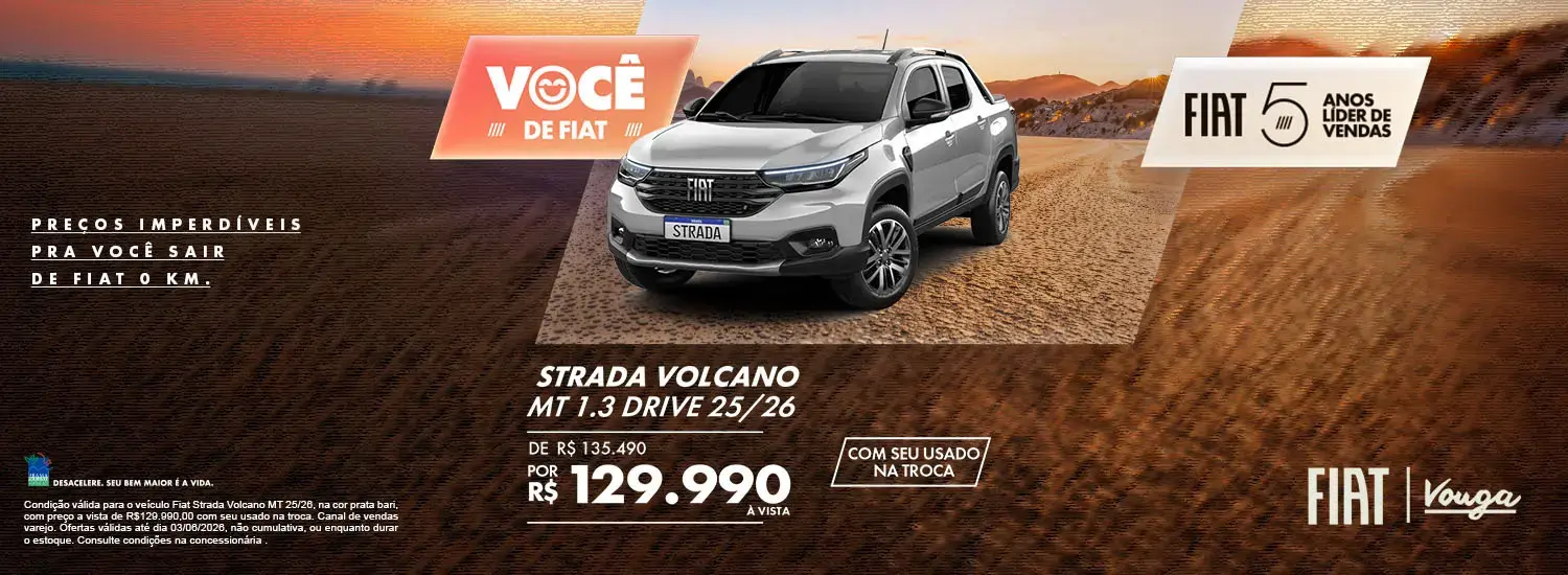 VOCÊ DE FIAT - STRADA VOLCANO - MAIO26