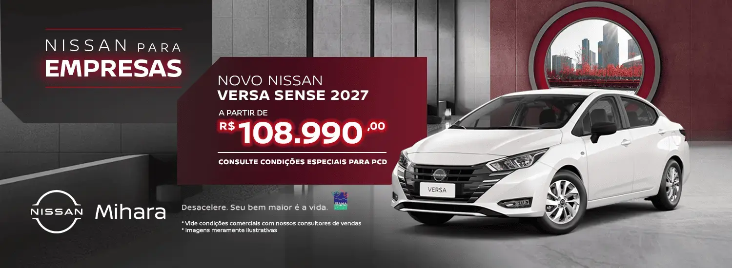 NISSAN PARA EMPRESAS NISSAN MIHARA NOVO NISSAN VERSA SENSE 2027