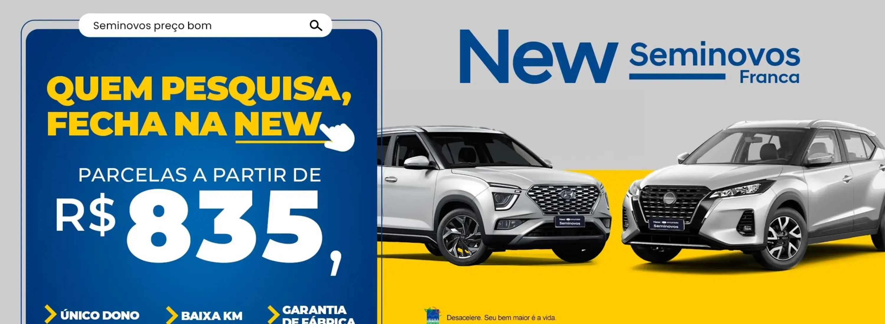 Quem pesquisa não tem dúvidas, fecha negócio na New Seminovos Franca. Qualidade e confiança são itens de série.