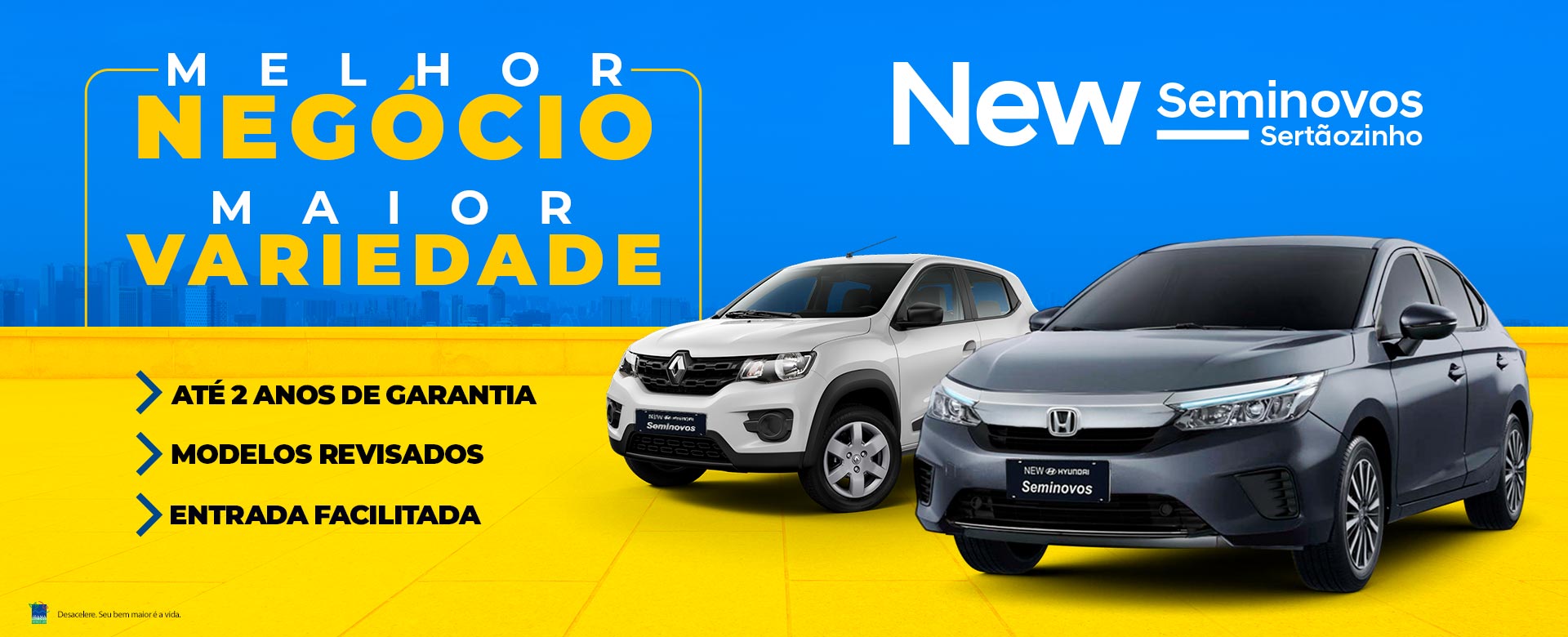 Melhor negócio maior variedade - New seminovos