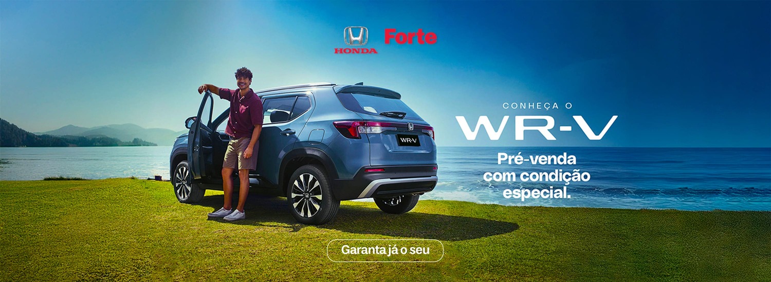 Conheça o WR-V. Pré-venda com condição especial. 