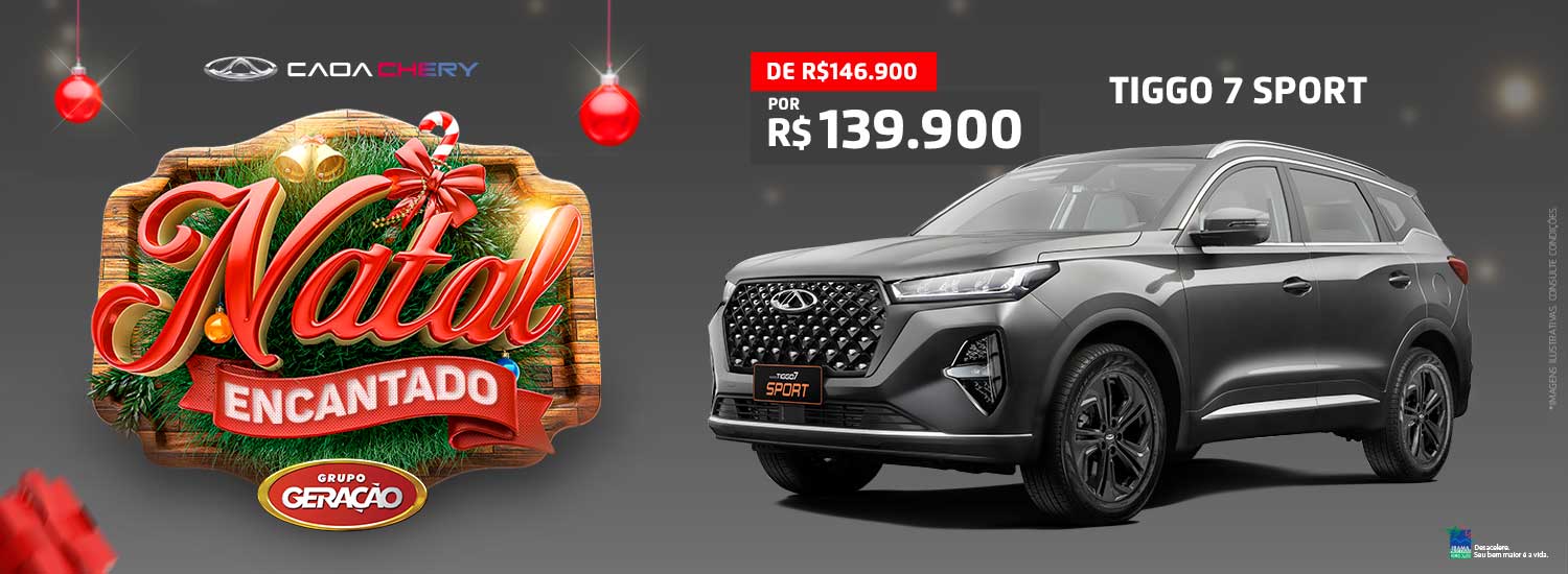 NATAL ENCANTADO TIGGO 7