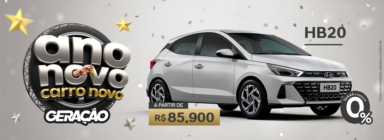 ANO NOVO CARRO NOVO - HB20 