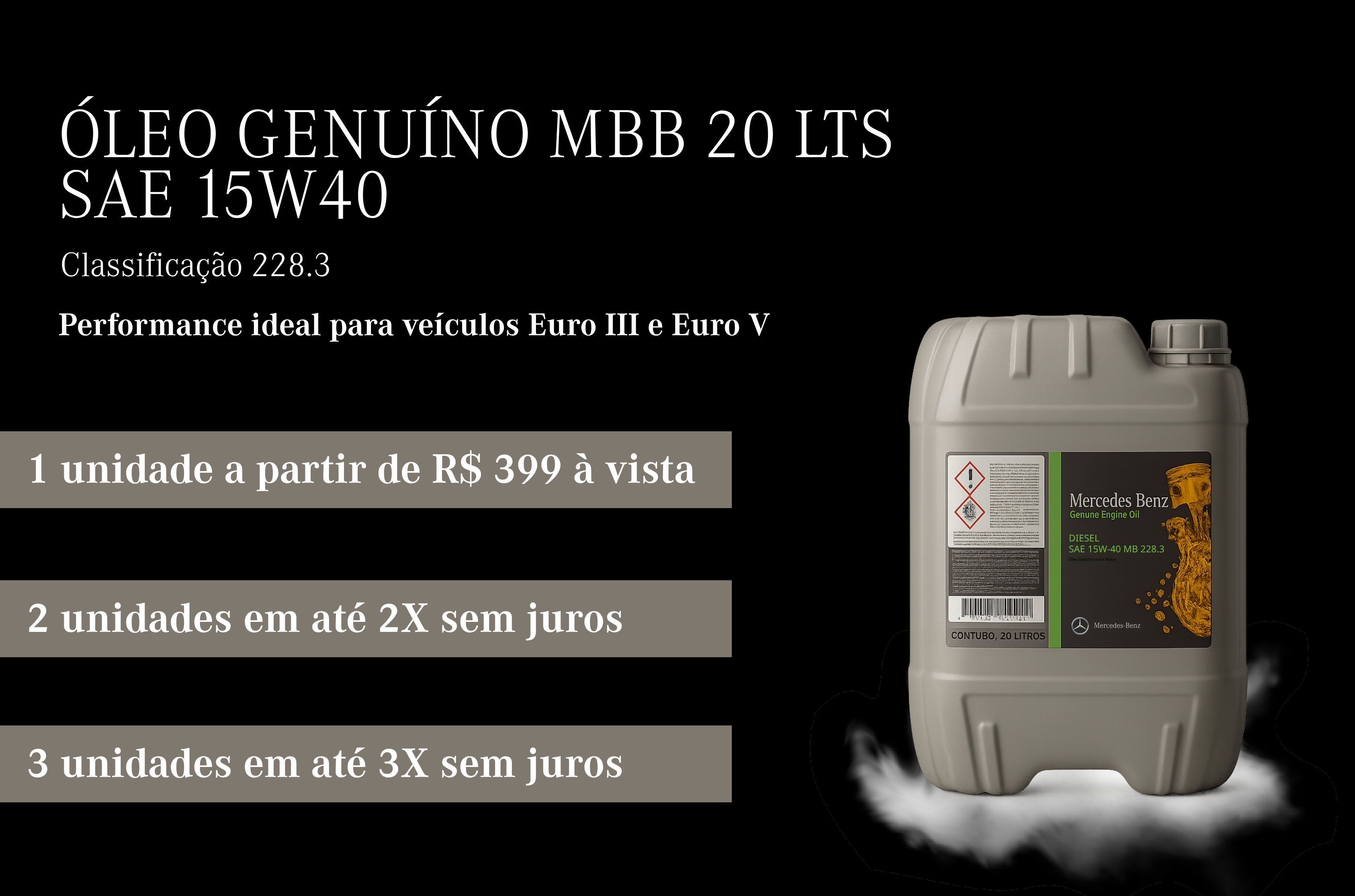 ÓLEO GENUÍNO PARA VEÍCULOS EURO III E EURO V