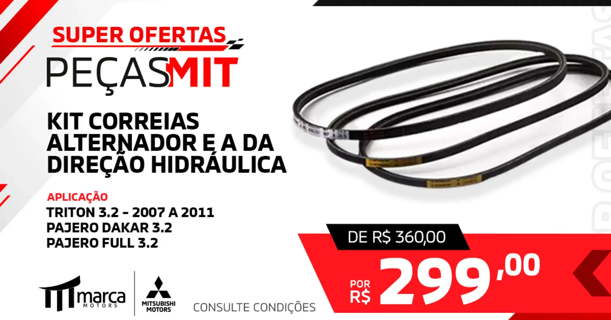 KIT CORREIAS - DO ALTERNADOR E A DA DIREÇÃO HIDRÁULICA 