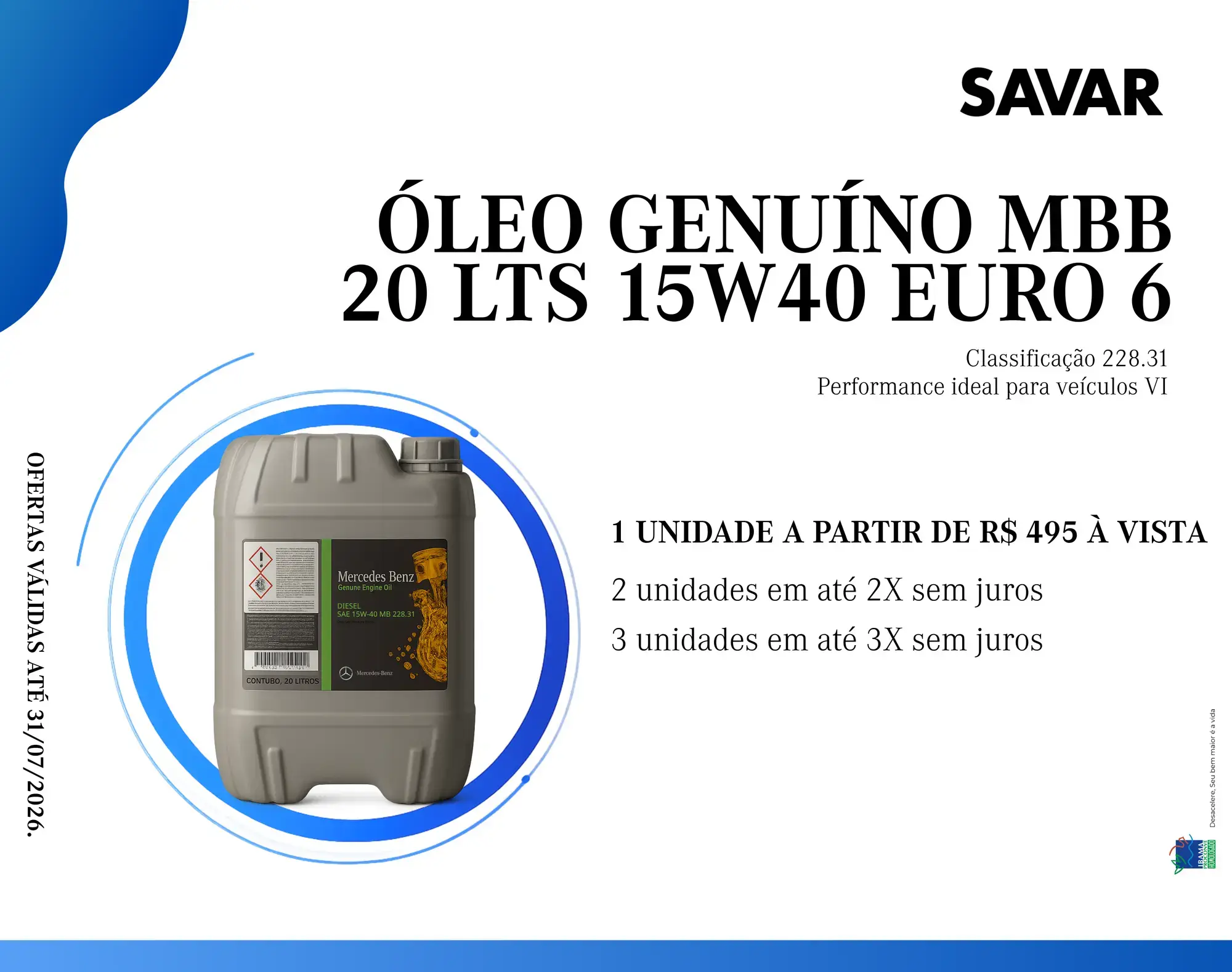 ÓLEO GENUÍNO MBB 20 LTS 15W40 EURO 6